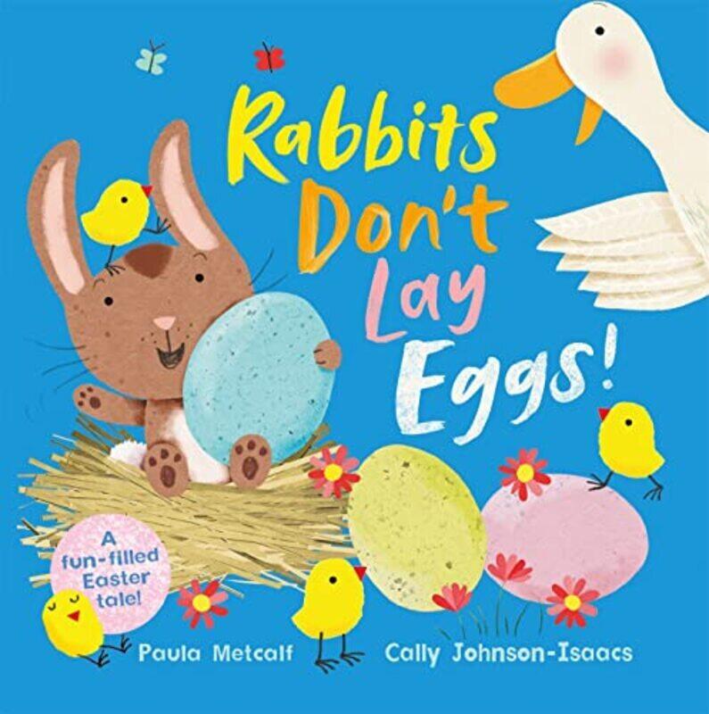 

Rabbits Dont Lay Eggs! , Paperback by Paula Metcalf