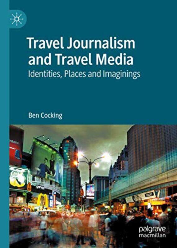 

Travel Journalism and Travel Media by Tony Eaude-Hardcover