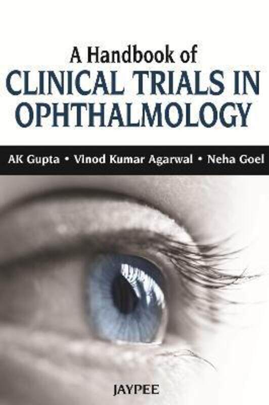 

Handbook of Clinical Trials in Ophthalmology,Paperback,ByGupta, AK - Aggarwal, Vinod Kumar - Goel, Neha