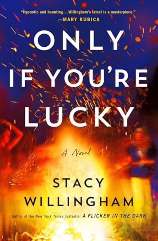 

Only If Youre Lucky by Stacy Willingham-Hardcover