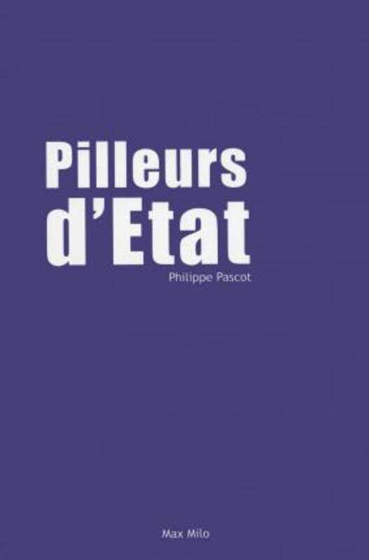 

Pilleurs d'Etat.paperback,By :Philippe Pascot