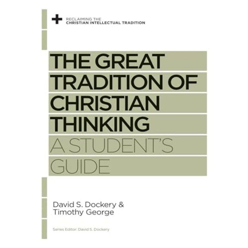 

The Great Tradition of Christian Thinking by Allen Downey-Paperback