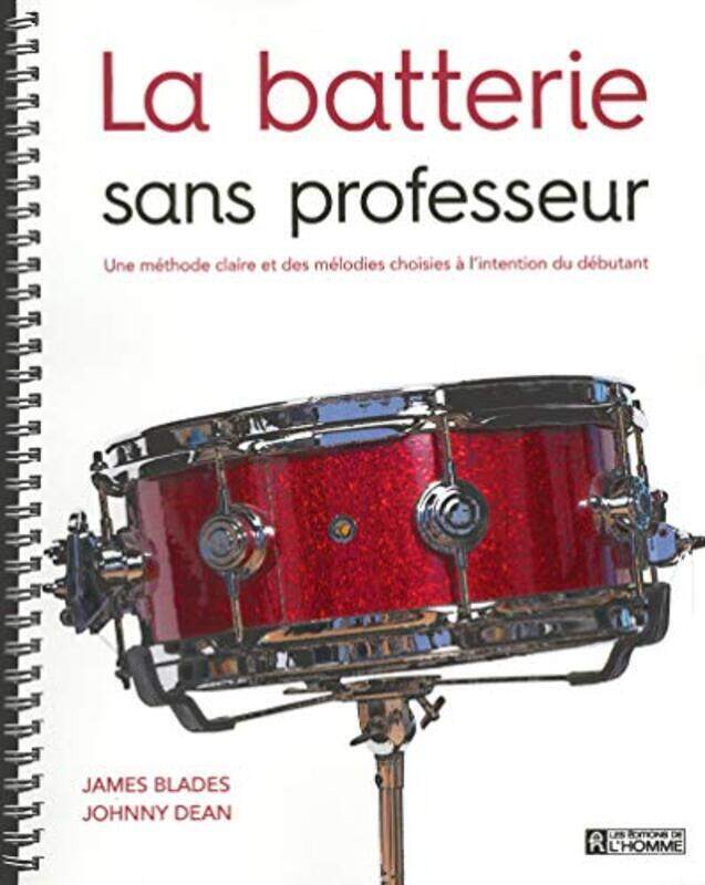 

La batterie sans professeur,Paperback,By:Roger Evans