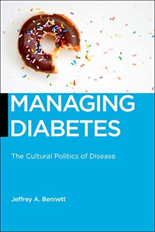 

Managing Diabetes by Jeffrey A Bennett-Hardcover