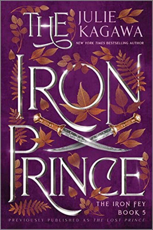 

The Iron Prince Special Edition by Kagawa, Julie..Paperback