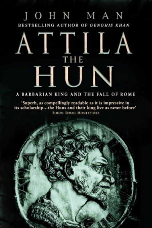 

Attila The Hun by John Man-Paperback