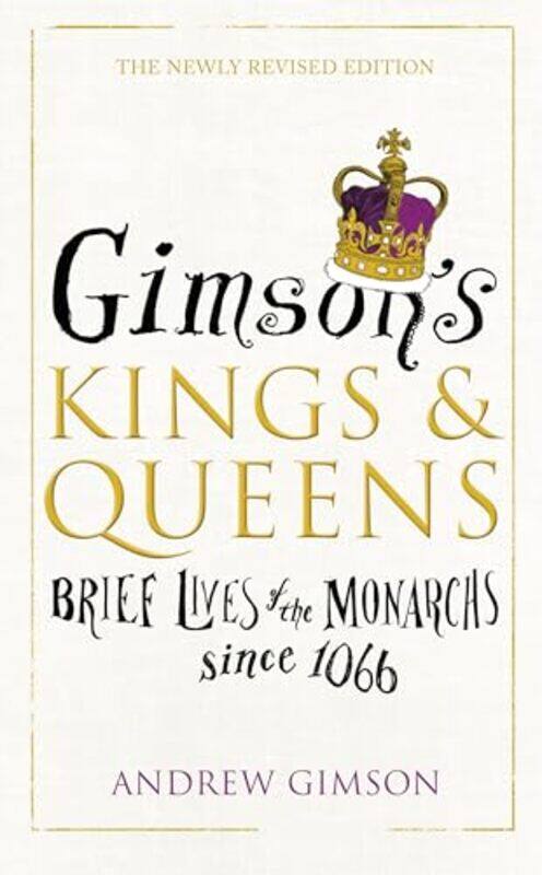 

Gimson’s Kings and Queens by Andrew Gimson-Hardcover