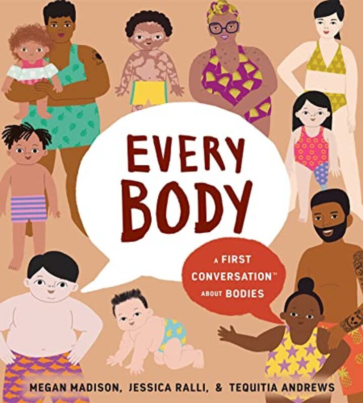 

Every Body: A First Conversation About Bodies , Hardcover by Madison, Megan