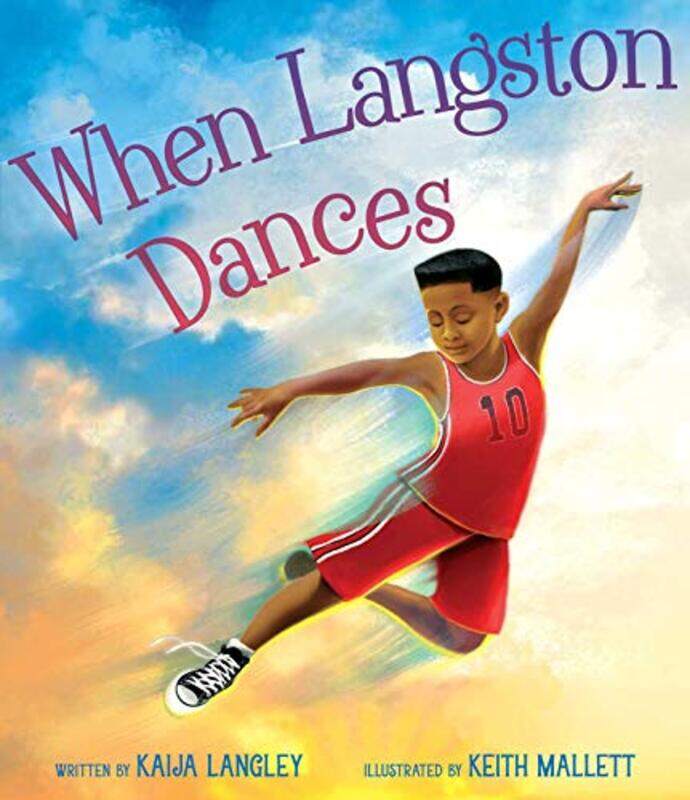 

When Langston Dances By Langley Kaija - Hardcover