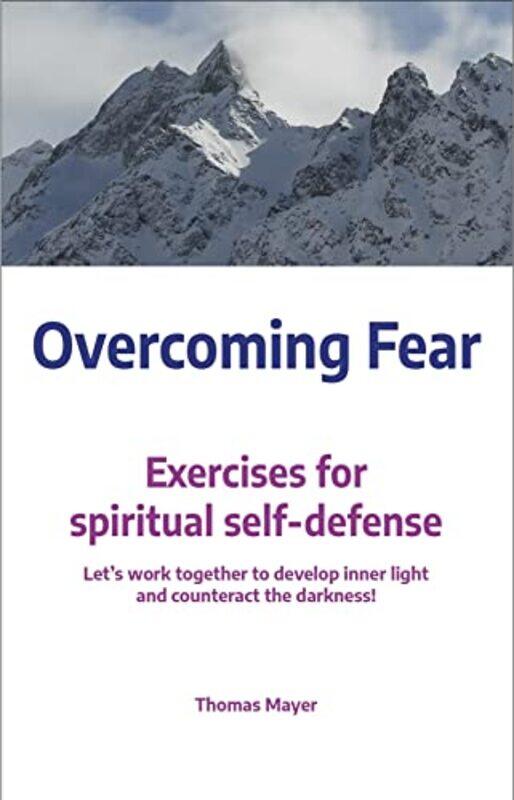 

Overcoming Fear by Thomas Mayer-Paperback