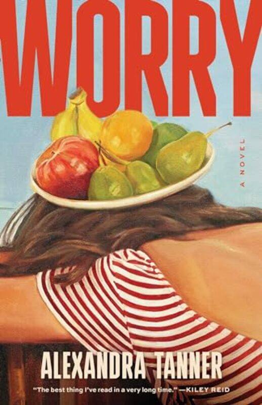 

Worry By Tanner Alexandra - Hardcover