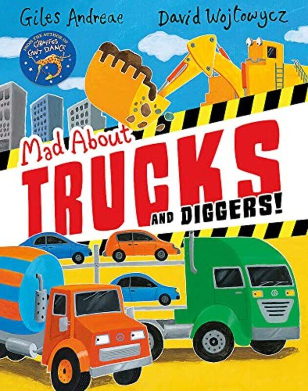 

Mad About Trucks And Diggers By Andreae Giles Wojtowycz David Paperback