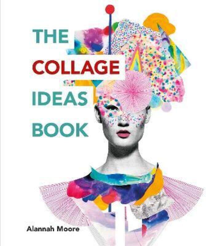

The Collage Ideas Book.paperback,By :Moore, Alannah