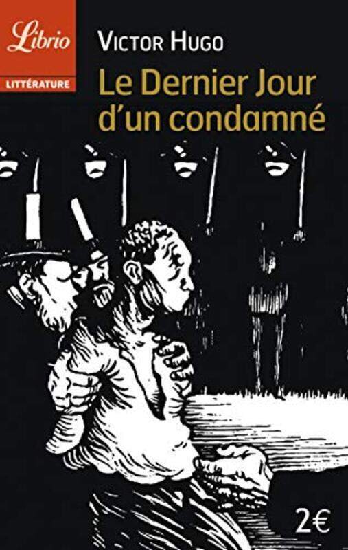 

Le Dernier jour dun condamn,Paperback by Victor Hugo