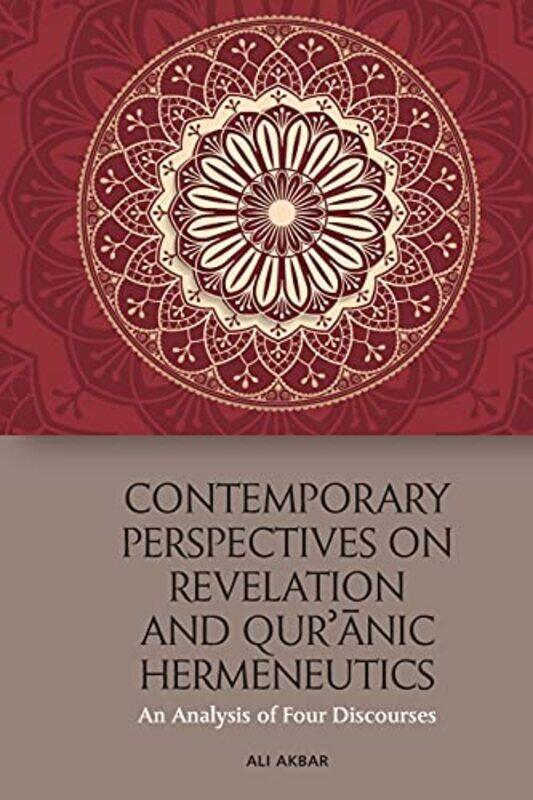 

Contemporary Perspectives on Revelation and QurNic Hermeneutics by Lyndsay BawdenJade HickinKaley Macis-Riley-Paperback