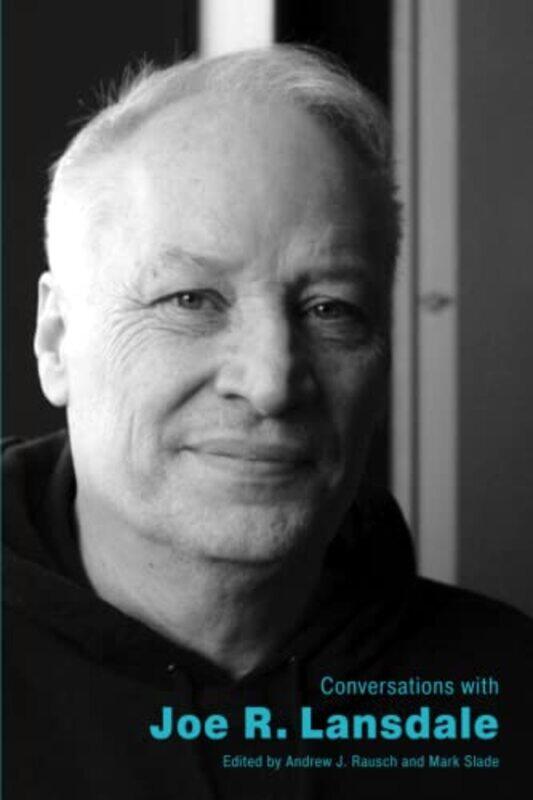

Conversations With Joe R Lansdale By Rausch Andrew J - Paperback