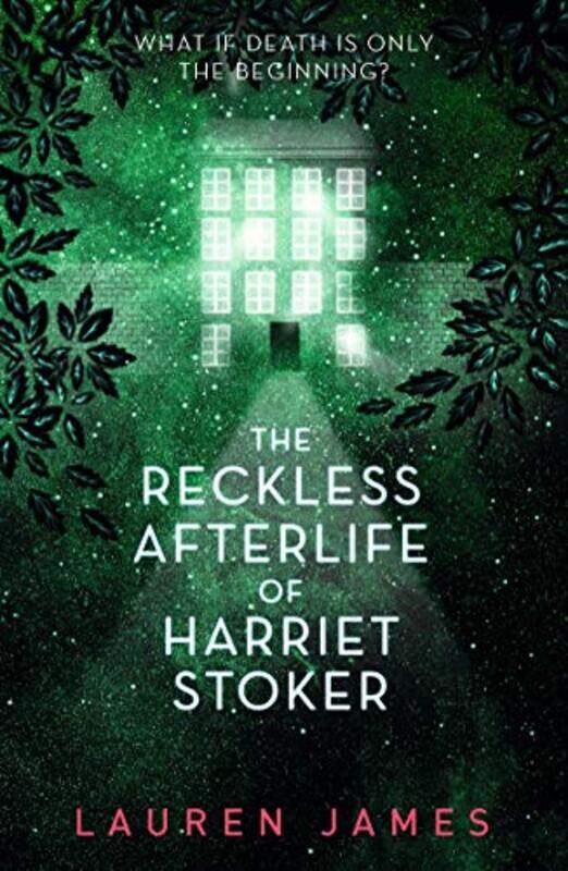 

The Reckless Afterlife of Harriet Stoker by Lauren James-Paperback