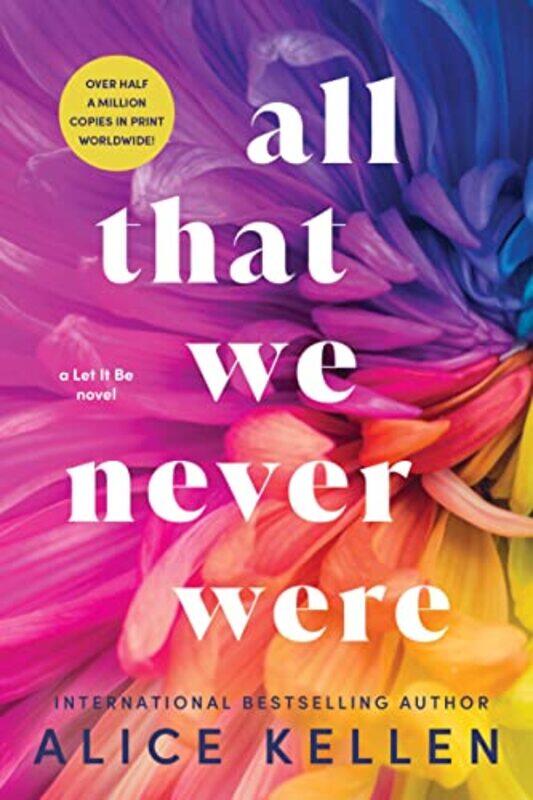 All That We Never Were by Alice Kellen-Paperback