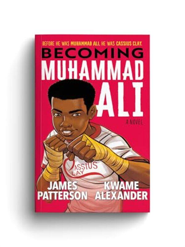 

Becoming Muhammad Ali by James PattersonKwame AlexanderDawud Anyabwile-Paperback