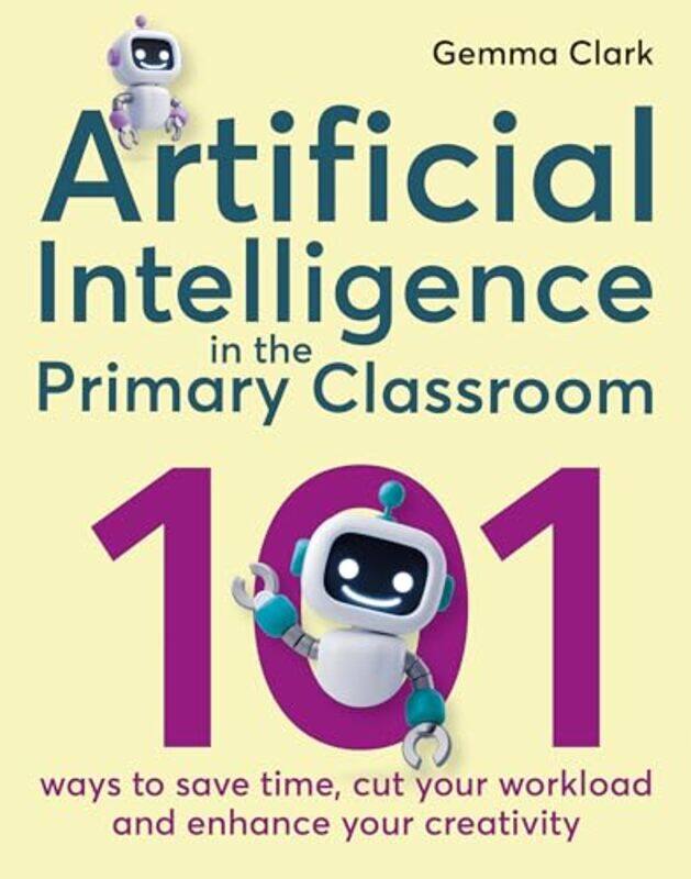 

Artificial Intelligence in the Primary Classroom by Sunny E University of the Witwatersrand Wits in Johannesburg South Africa Iyuke-Paperback