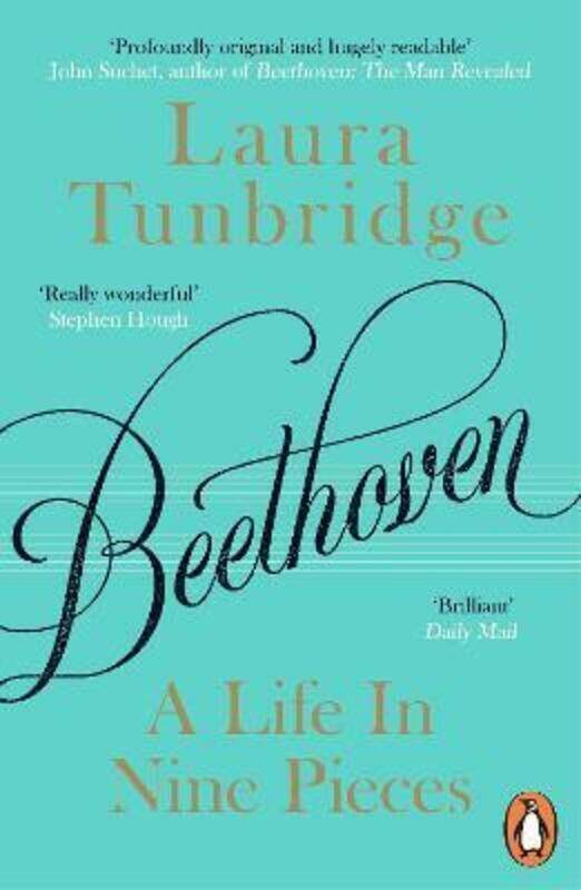 

Beethoven: A Life in Nine Pieces.paperback,By :Tunbridge, Laura