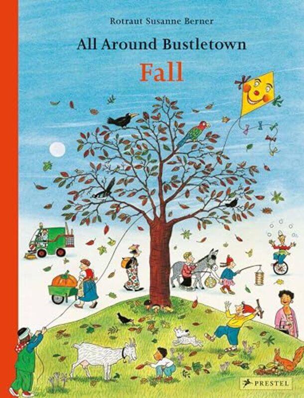 

All Around Bustletown Fall By Berner Rotraut Susanne - Hardcover