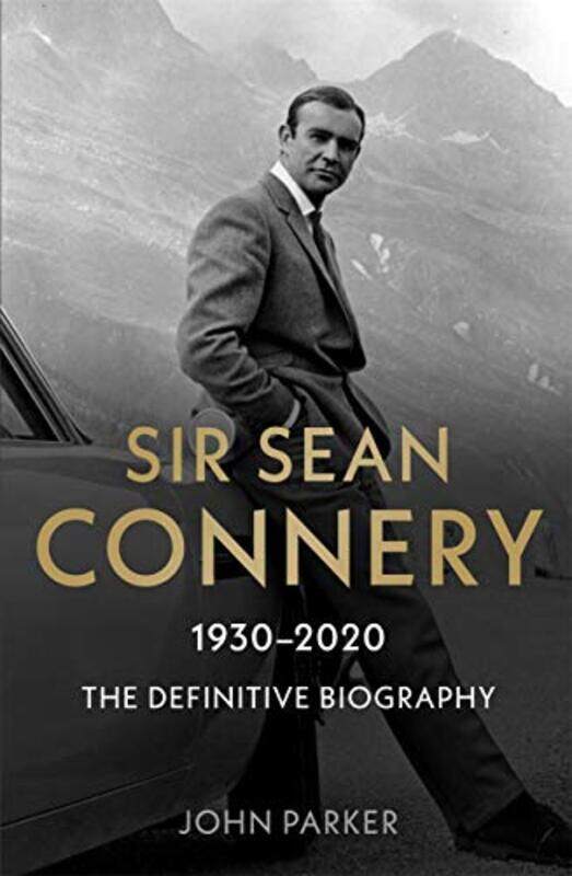 

Sir Sean Connery The Definitive Biography 1930 2020 by Beverly Engel-Paperback