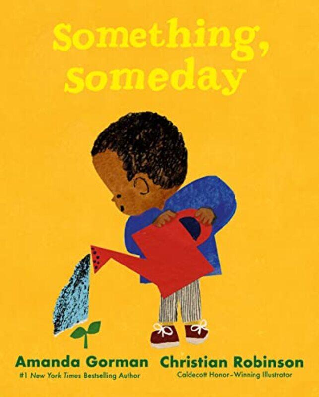 

Something Someday by Amanda GormanChristian Robinson-Hardcover