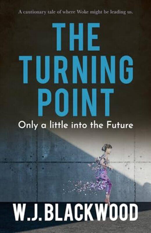 

The Turning Point by WJ Blackwood-Paperback