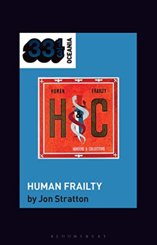 

Hunters and Collectorss Human Frailty by Jon University of South Australia Stratton-Paperback