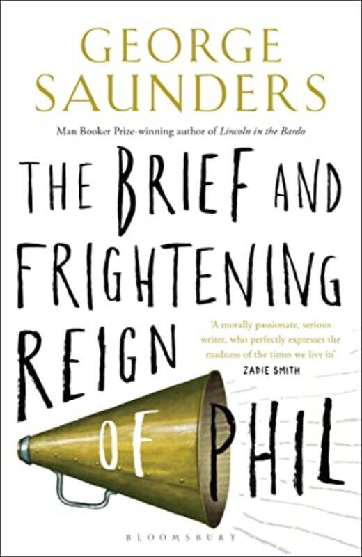 

The Brief and Frightening Reign of Phil by George Saunders-Paperback