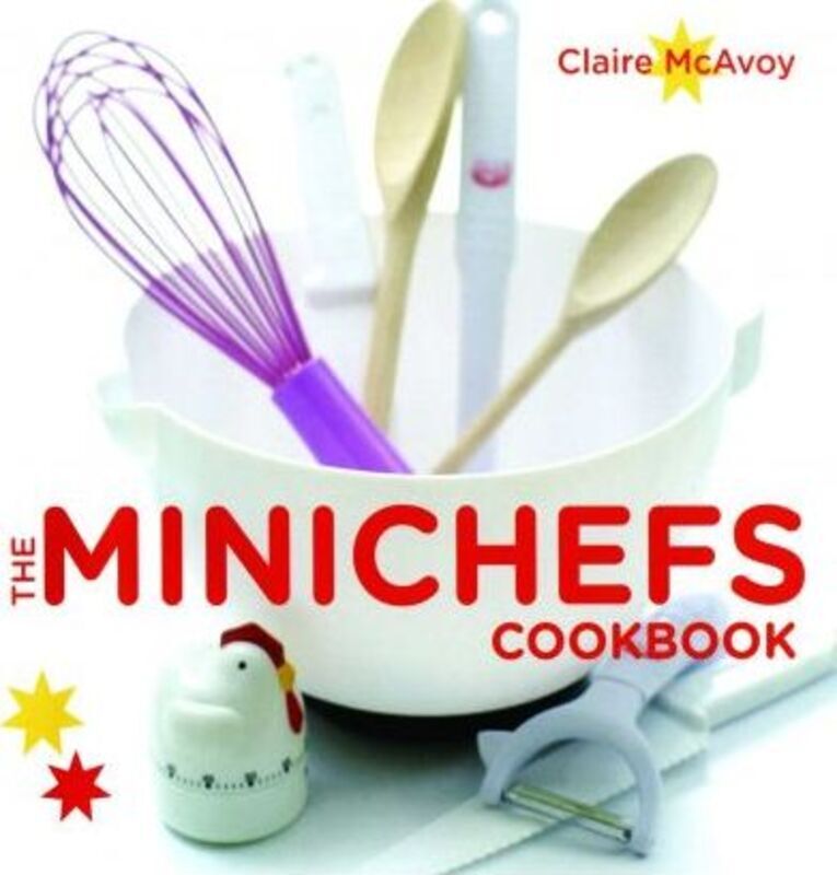 The Minichefs Cookbook.Hardcover,By :Claire McAvoy