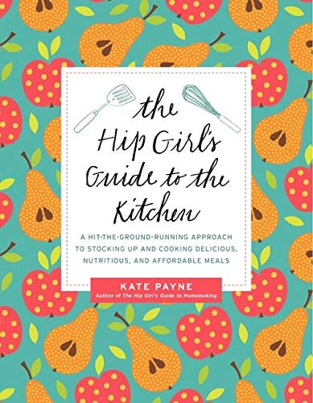 Hip Girl's Guide to the Kitchen, The