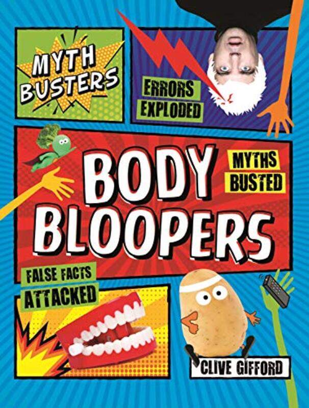 

Mythbusters Body Bloopers by Clive Gifford-Paperback