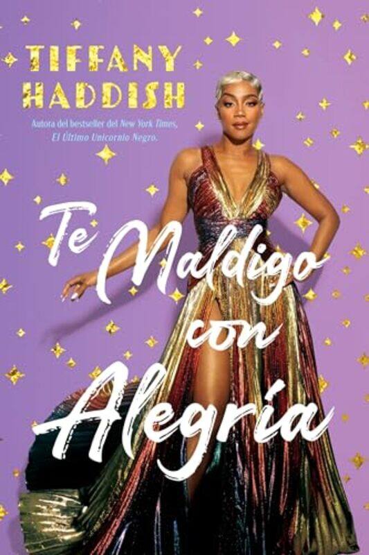 

Te Maldigo Con Alegria By Haddish Tiffany - Paperback