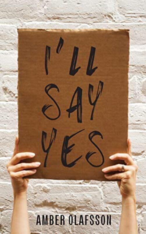 

Ill Say Yes by Amber Olafsson-Paperback