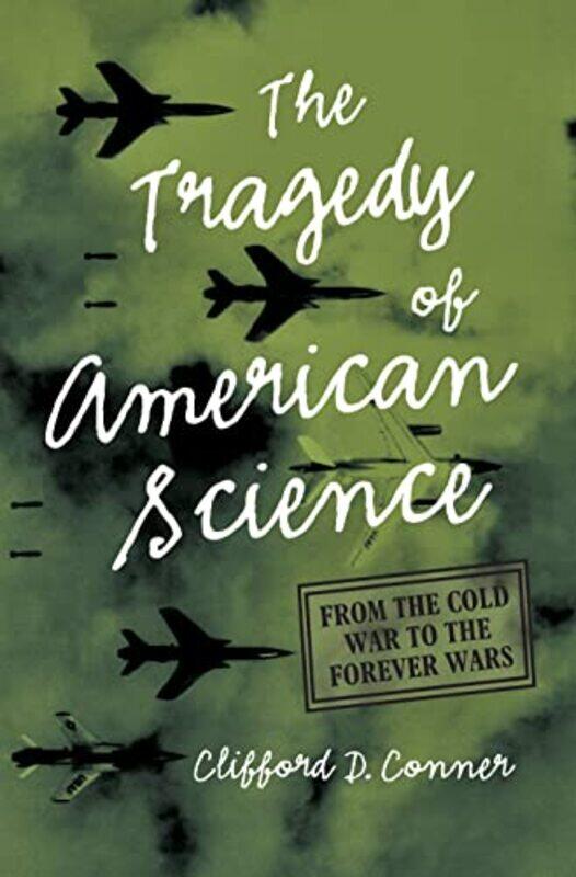 

Tragedy of American Science by Clifford D Conner-Paperback