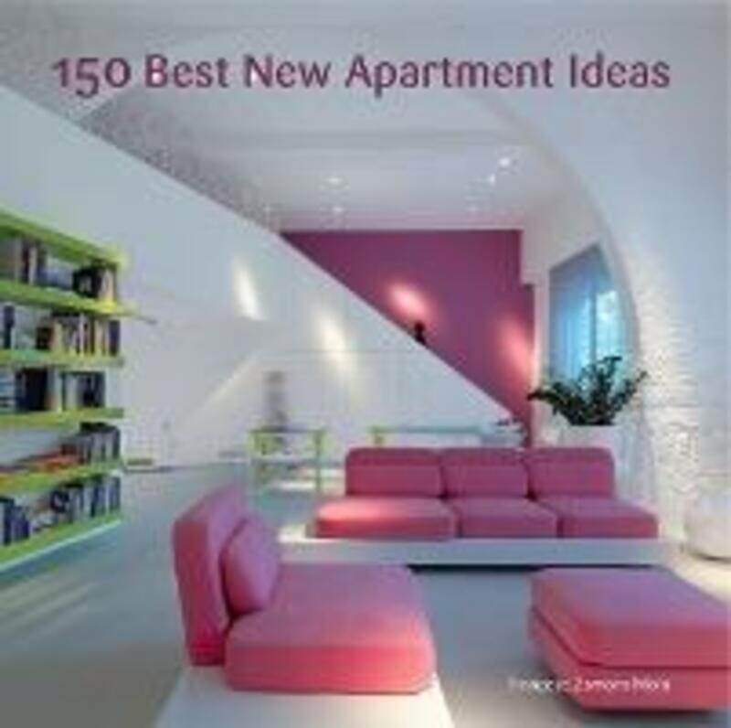 

150 Best New Apartment Ideas.paperback,By :Francesc Zamora Mola
