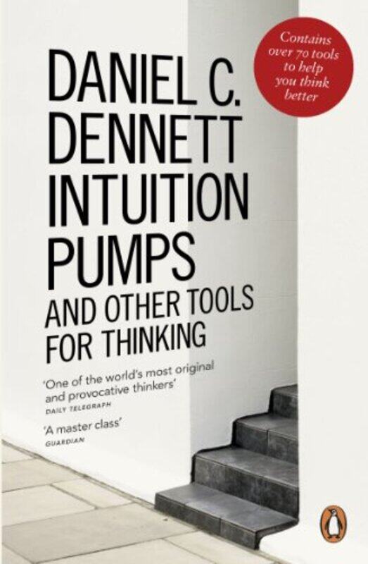 

Intuition Pumps and Other Tools for Thinking by Daniel C Dennett-Paperback