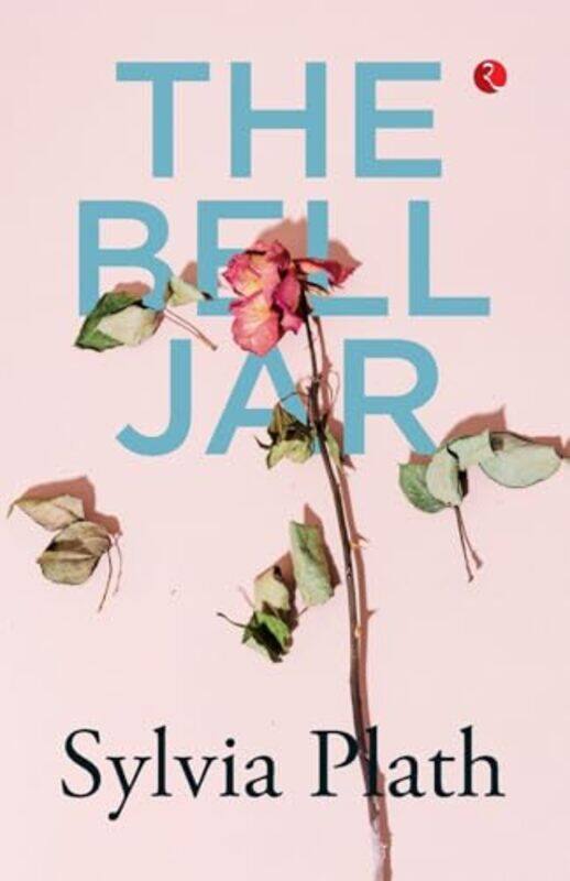 

The Bell Jar By Sylvia Plath Paperback