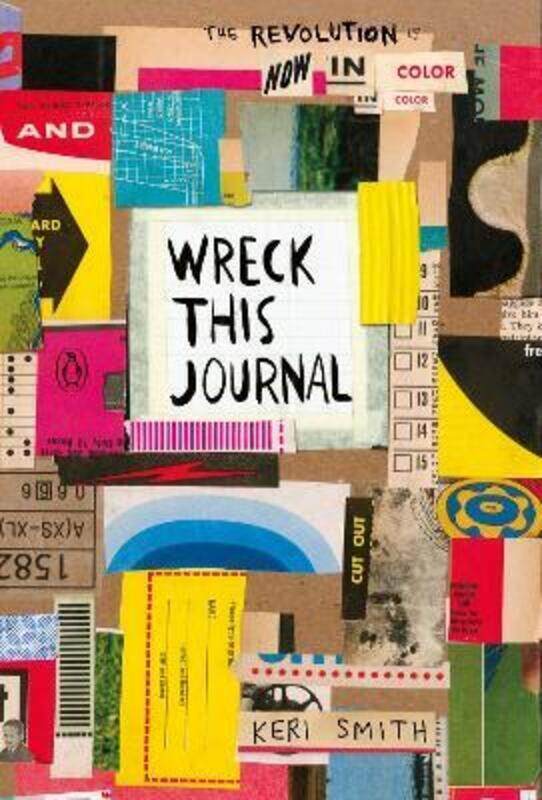 

Wreck This Journal: Now in Colour,Paperback, By:Keri Smith