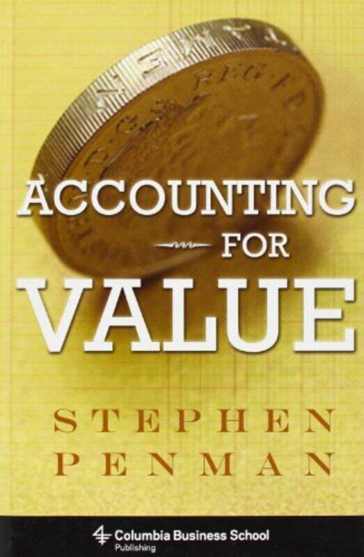 

Accounting for Value,Hardcover,by:Penman, Stephen