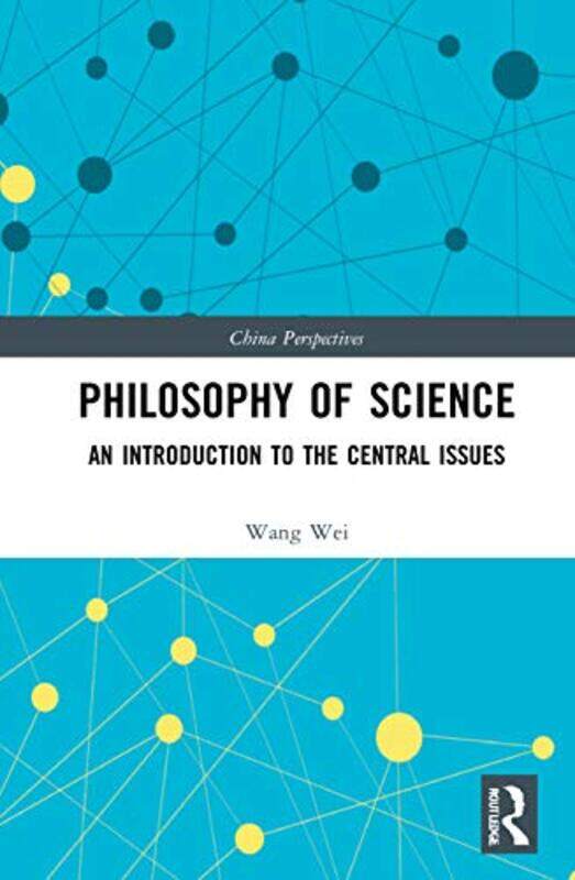 

Philosophy of Science by Wang Tsinghua University,China Wei-Paperback