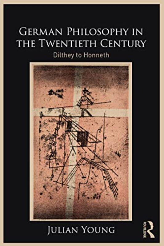 

German Philosophy in the Twentieth Century by Schofield SimsGiles Clare-Paperback