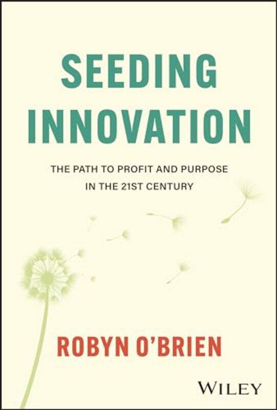 

Seeding Innovation by Robyn Rice University OBrien-Hardcover