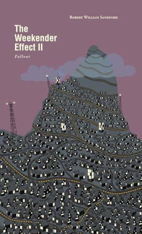 

The Weekender Effect II by Robert William Sandford-Paperback