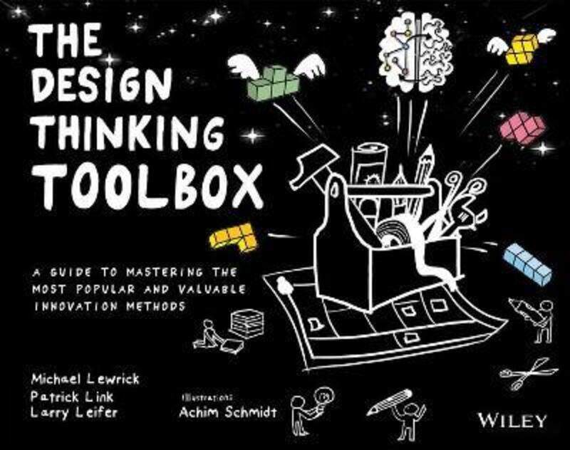 

The Design Thinking Toolbox: A Guide to Mastering the Most Popular and Valuable Innovation Methods.paperback,By :Lewrick, Michael - Link, Patrick - Le
