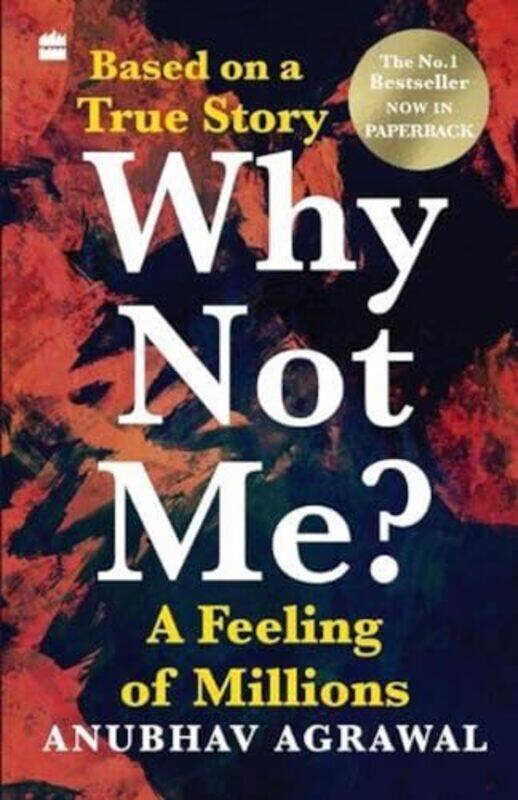 

Why Not Me A Feeling Of Millions By Agrawal Anubhav - Paperback