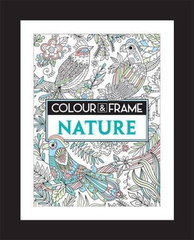 Colour and Frame: Nature (Colour & Frame), Paperback Book, By: Felicity French