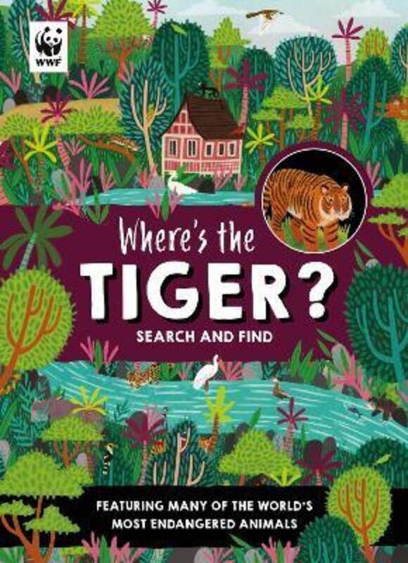 

Where's the Tiger: Search and Find Book.Hardcover,By :Farshore